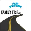 Family Trip - Single album lyrics, reviews, download
