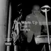 The Warm Up (Neurosis 2.0) (feat. Keezo & Nuna) - Single album lyrics, reviews, download