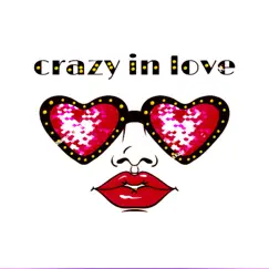 Crazy In Love - Single by Black King album reviews, ratings, credits