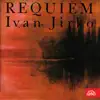 Jirko: Requiem for Baritone, solo Quartet, Mixed Choir an Orchestra album lyrics, reviews, download