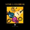 Venid a celebrar - Single album lyrics, reviews, download