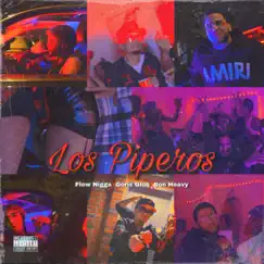 Los Piperos - Single by Flow N!gga, Bon Heavy & Goris Glue album reviews, ratings, credits