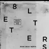 8 Letters (Rawi Beat Slow Remix) - Single album lyrics, reviews, download