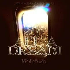 All a Dream (feat. B. Lyrical) - Single by The Heartist album reviews, ratings, credits