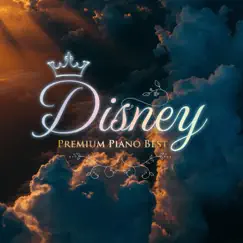 Disney Premium Piano Best by Healing Energy album reviews, ratings, credits