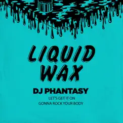 Let's Get It On / Gonna Rock Your Body - Single by DJ Phantasy album reviews, ratings, credits