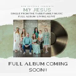 My Jesus - Single by The Tabb Family Music album reviews, ratings, credits