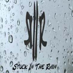 Stuck In the Rain Song Lyrics