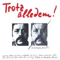 Trotz alledem! by Wolf Biermann album reviews, ratings, credits