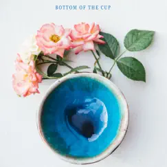 Bottom of the Cup - Single by White window album reviews, ratings, credits