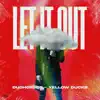 Let It Out - Single album lyrics, reviews, download
