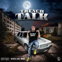 Trench Talk - EP by TexasJoe album reviews, ratings, credits