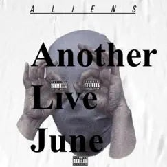 Aliens - Single by Another Live June album reviews, ratings, credits