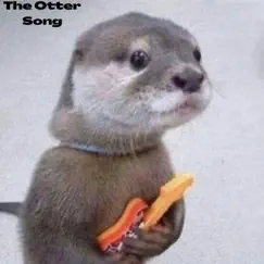 The Otter Song - Single by ParaMattKoopa Lolking album reviews, ratings, credits