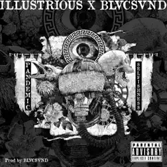 Pandemic Selfishness - Single by Illustrious & BLVC SVND album reviews, ratings, credits
