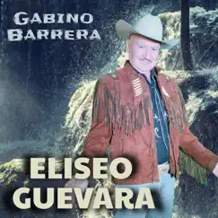 Gabino Barrera Song Lyrics