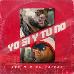 Yo Si Y Tú No - Single by Los 4 & El Taiger album reviews, ratings, credits