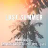 Lost Summer (feat. Laurent Kremer & Philippe Turlo) - Single album lyrics, reviews, download