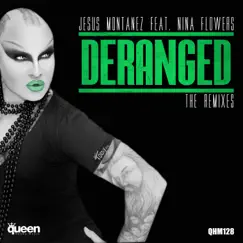 Deranged (feat. Nina Flowers) [Andres Santhos Remix] Song Lyrics