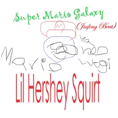 SUPERrrMARIO GALAXY!! - Single (feat. lil diaper shit, zagariya, quirky jerk & gabbagoo) - Single by Lil hershey squirt album reviews, ratings, credits