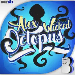 Octopus - Single by Alex Wicked album reviews, ratings, credits
