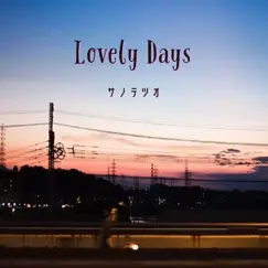 Lovely Days - Single by サノテツオ album reviews, ratings, credits