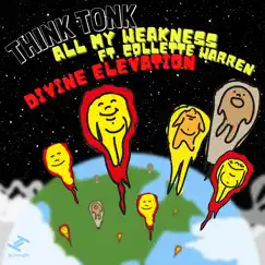 All My Weakness / Divine Elevation - EP by Think Tonk album reviews, ratings, credits