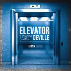 Elevator - Single by Larry DeVille album reviews, ratings, credits