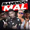 Bandido Mal (feat. Gelado No Beat) - Single album lyrics, reviews, download