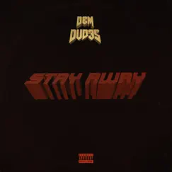 Stay Away - Single by Dem Dud3s album reviews, ratings, credits