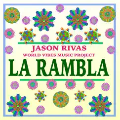 La Rambla - EP by Jason Rivas & World Vibes Music Project album reviews, ratings, credits