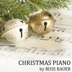 Christmas Piano by Russ Bauer album reviews, ratings, credits