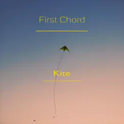 Kite - Single by First Chord album reviews, ratings, credits
