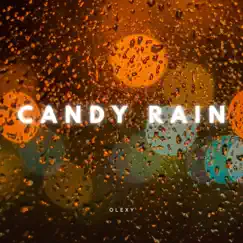 Candy Rain - Single by Lesfm & Olexy album reviews, ratings, credits