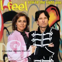 I feel you're the right One (feat. Daniela Frischhut) Song Lyrics