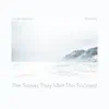 The Snows They Melt the Soonest - Single album lyrics, reviews, download