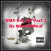 DMX Day EP, Pt. 1 - Single album lyrics, reviews, download