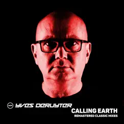 Calling Earth (Remastered DJ Erikk's Total Reconstruction Edit) Song Lyrics