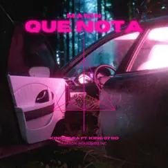 Manin Que Nota (feat. King 07 RD) Song Lyrics