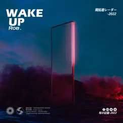 Wake Up - Single by Rob, Trailblazers rader & Sakura records official album reviews, ratings, credits