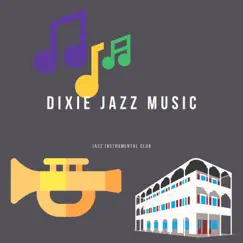 Dixie Jazz Music by Jazz Instrumental Club album reviews, ratings, credits