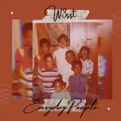 Everyday People - Single by W3sst album reviews, ratings, credits