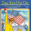 Take Your Hat Off When the Flag Goes By album lyrics, reviews, download