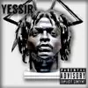 Yessir - Single album lyrics, reviews, download