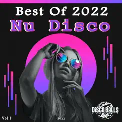 Best of Nu Disco 2022, Vol. 1 by Various Artists album reviews, ratings, credits