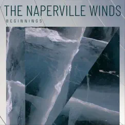 Beginnings by The Naperville Winds album reviews, ratings, credits