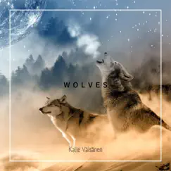 Wolves - Single by Kalle Väisänen album reviews, ratings, credits