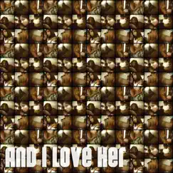 And I Love Her - EP by The Audible Doctor album reviews, ratings, credits