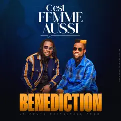 C'est femme aussi - Single by Bénédiction album reviews, ratings, credits