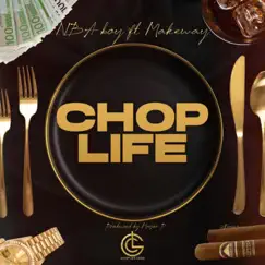 Chop Life (feat. Makeway) - Single by NBA boy album reviews, ratings, credits